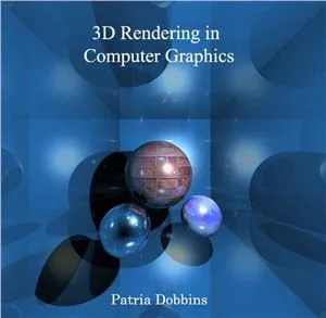 3D Rendering In Computer Graphics cover