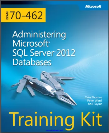 Administering Microsoft SQL Server 2012 Databases Training Kit Exam 70-462 cover