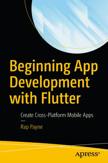 Beginning App Development with Flutter: Create Cross-Platform Mobile Apps cover