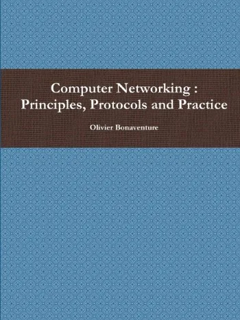 Computer Networking Principles Protocols And Practice cover