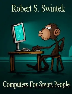 Computers For Smart People cover