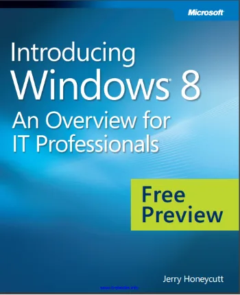 Introducing Windows 8 An Overview For IT Professionals cover