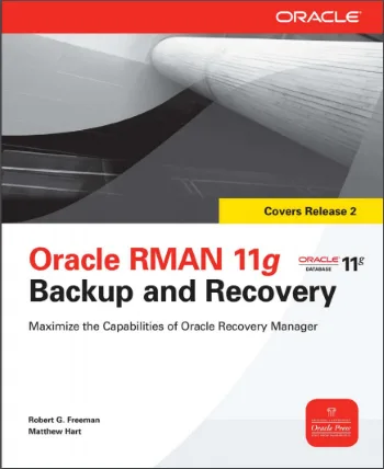 Oracle RMAN 11g Backup And Recovery cover