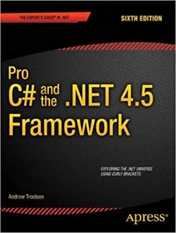 Pro C# 5.0 And The .NET 4.5 Framework cover