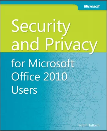 Security And Privacy For Microsoft Office 2010 Users cover